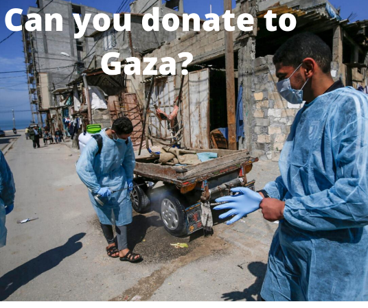 photo of people in Gaza wearing personal protective gear, and words overlayed "Can you donate to Gaza?